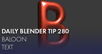 Daily Blender Tip 280: Balloon text